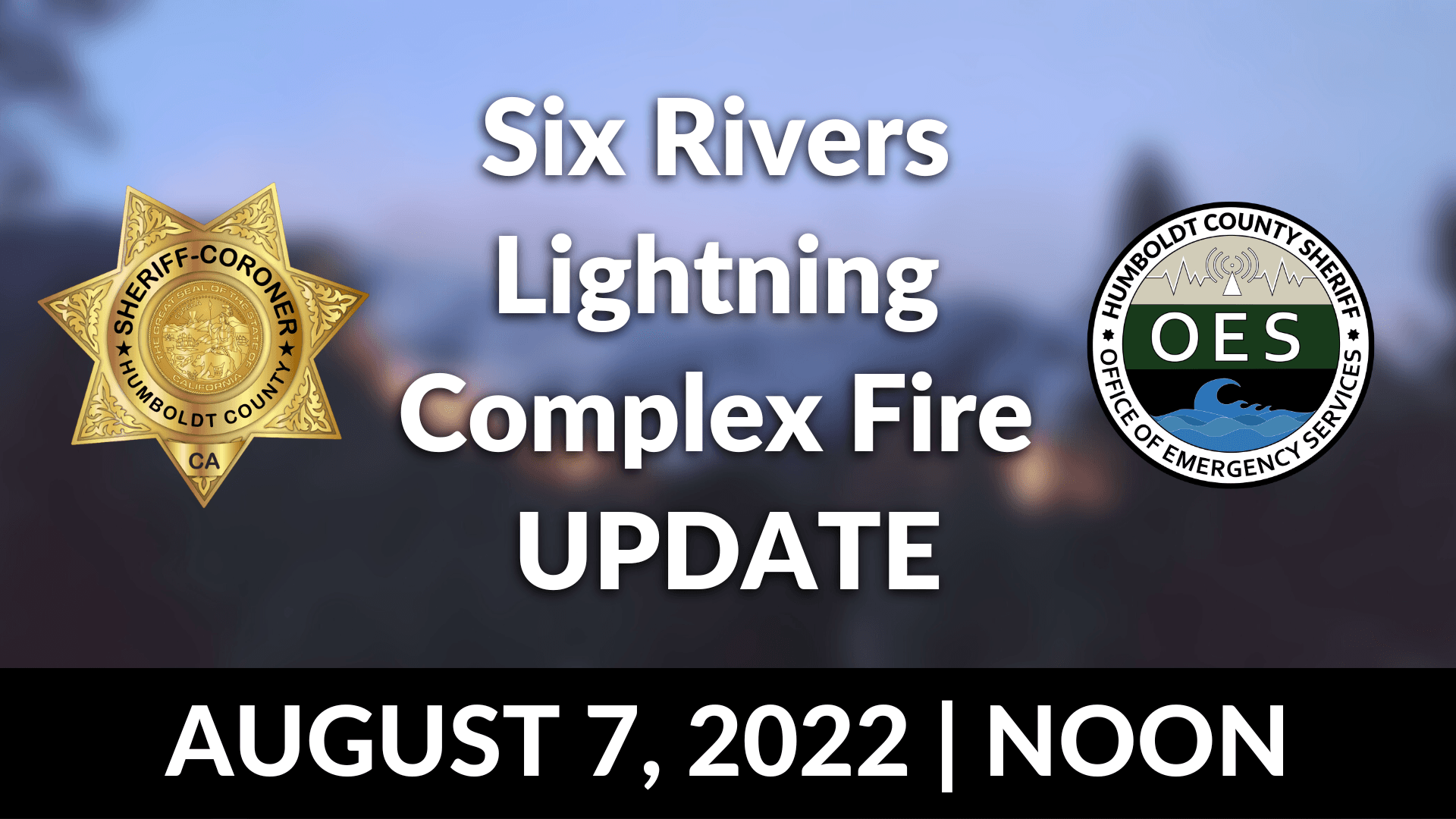 Six Rivers Lightning Complex Fire UPDATE (1)