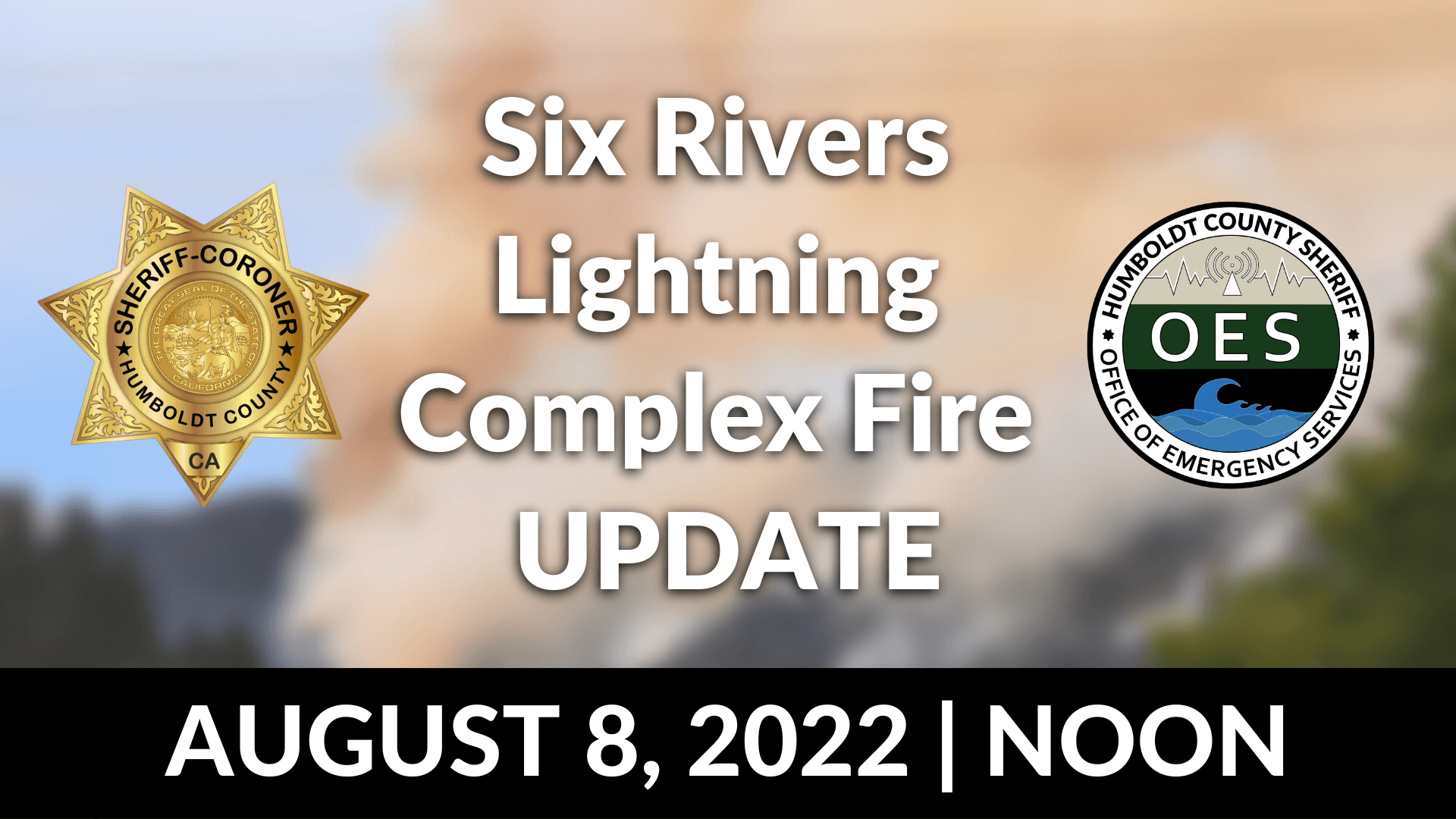 Six Rivers Lightning Complex Fire UPDATE (2)