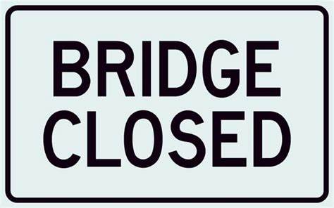 Bridge Closed Sign
