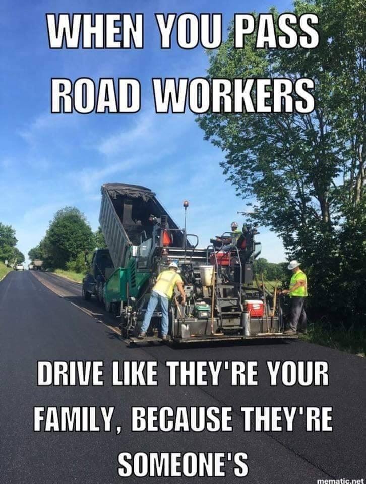 Be Considerate for Road Crews 