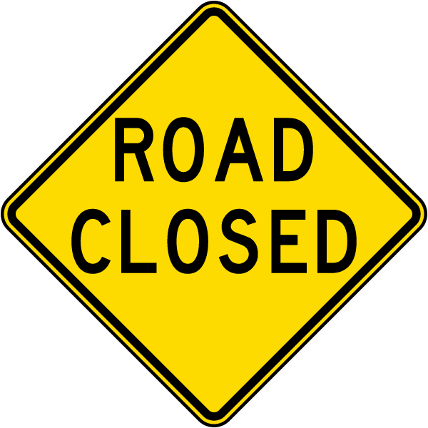 Road Closed Sign