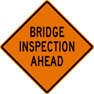 Bridge Inspection Sign